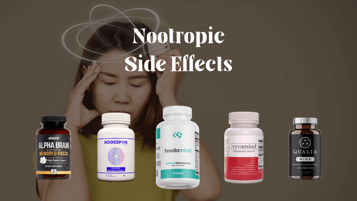 Nootropic Benefits and Side Effects